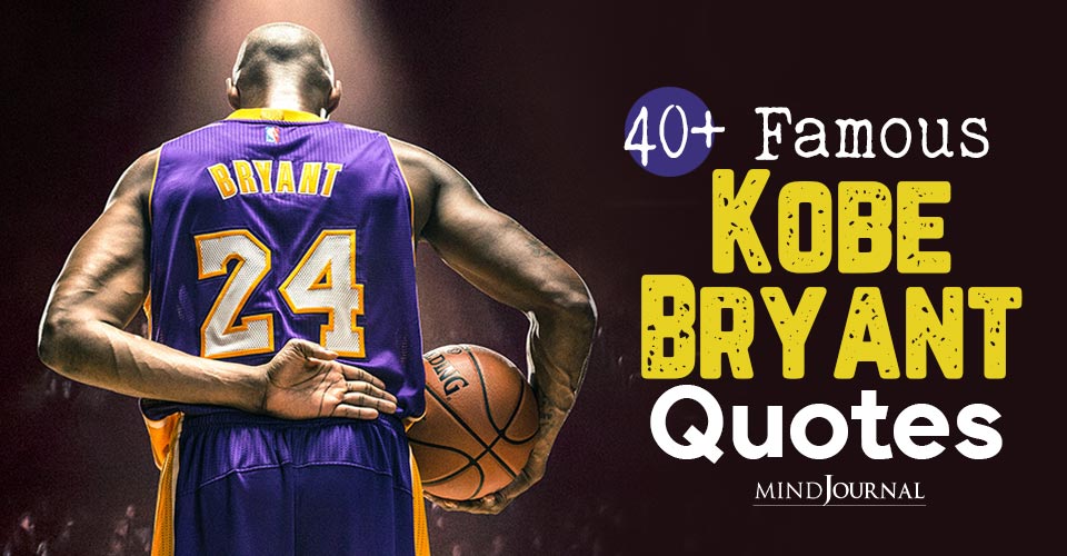 40+ Famous Kobe Bryant Quotes That Proves He’ll Always Be A Legend