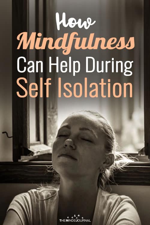 Feeling Anxious and Lonely? How Mindfulness Can Help During Self Isolation