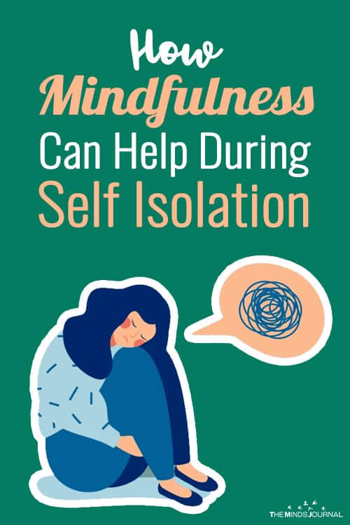 Feeling Anxious and Lonely? How Mindfulness Can Help During Self Isolation