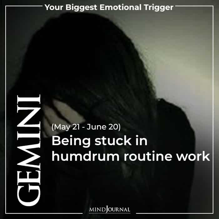 Gemini Being stuck humdrum routine work