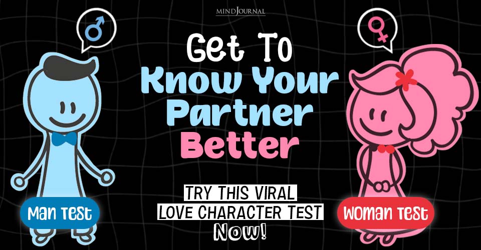 Get To Know Your Partner Better: Try This Viral Love Character Test Now!