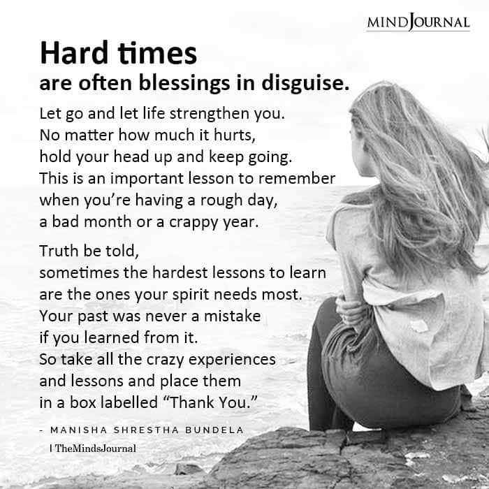 Hard Times Are Often Blessings In Disguise