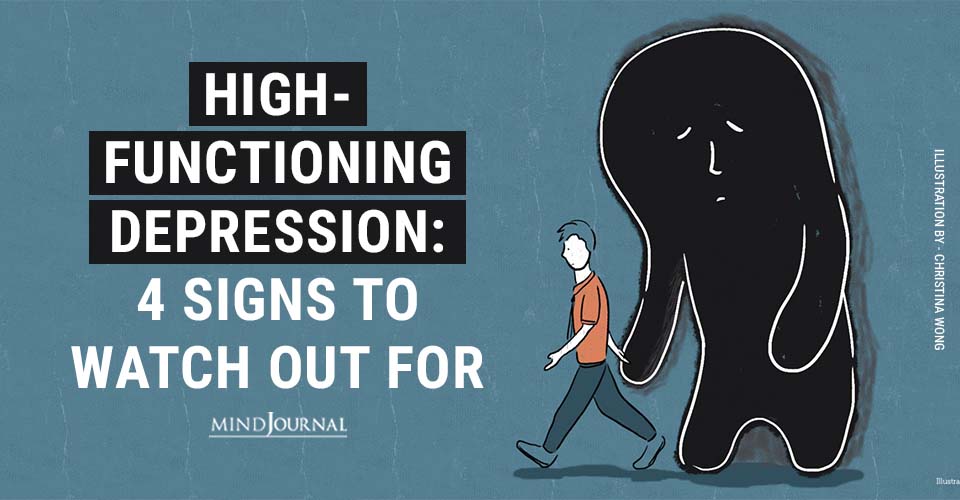 High-Functioning Depression: 4 Signs To Watch Out For