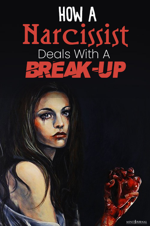 How A Narcissist Deals With A Break Up pin