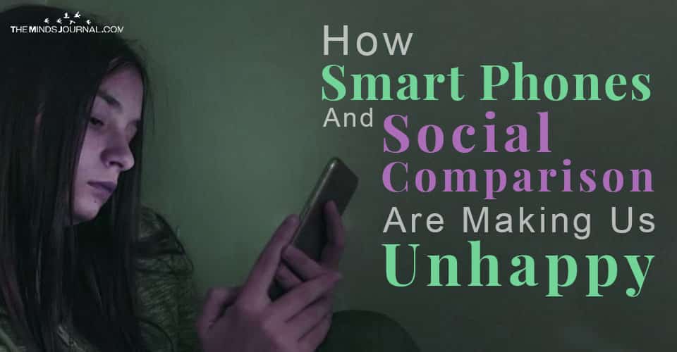 How Smartphones and Social Comparison are Making Us Unhappy?