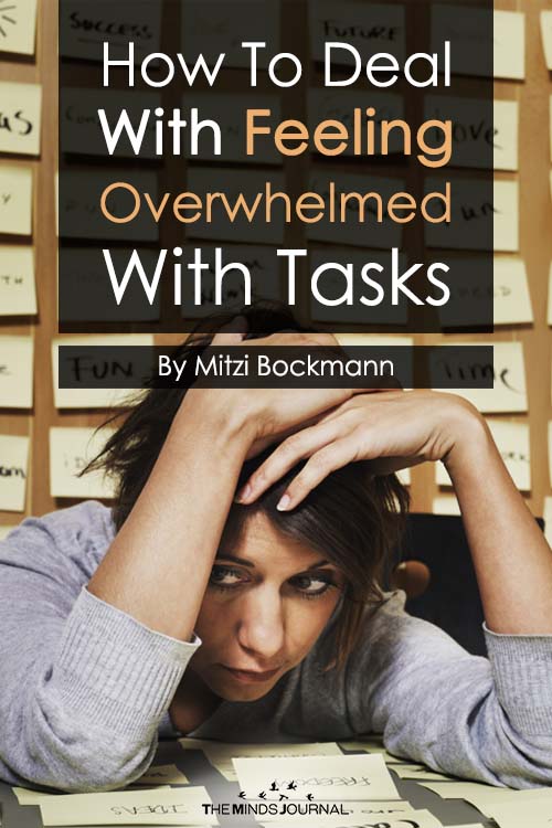 How To Deal With Feeling Overwhelmed With Tasks
