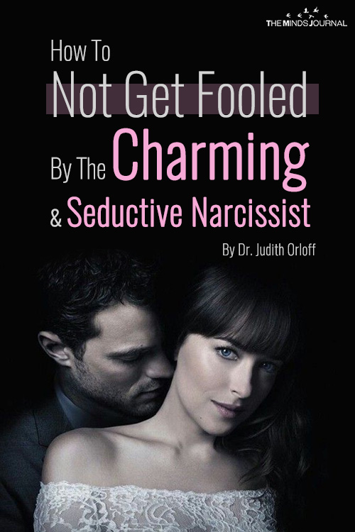 How To Not Get Fooled By The Charming & Seductive Narcissist