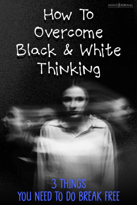 how to overcome black and white thinking