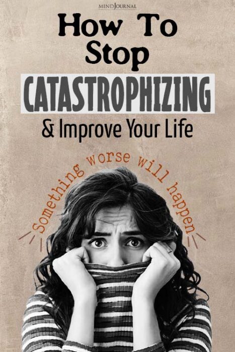 how to stop catastrophizing