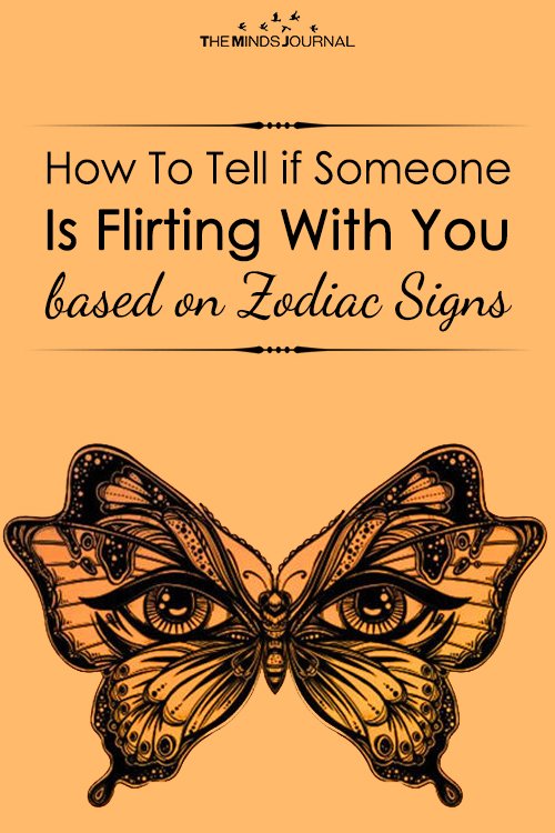 the signs of flirting that each zodiac drops