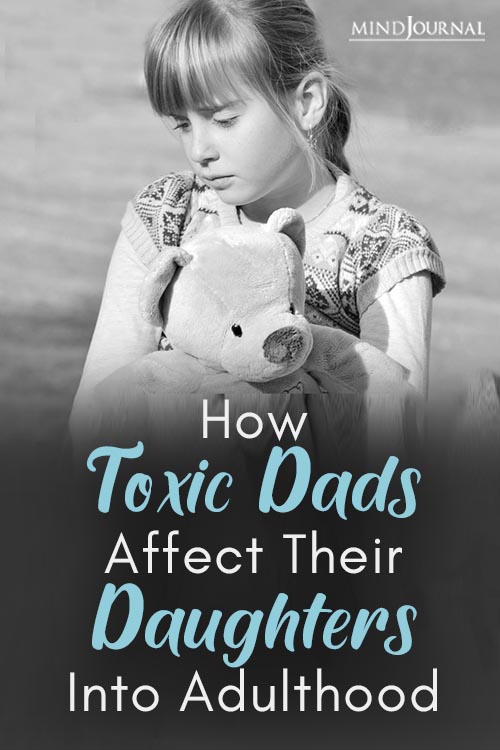 How Toxic Fathers Affect Daughters into Adulthood Pin