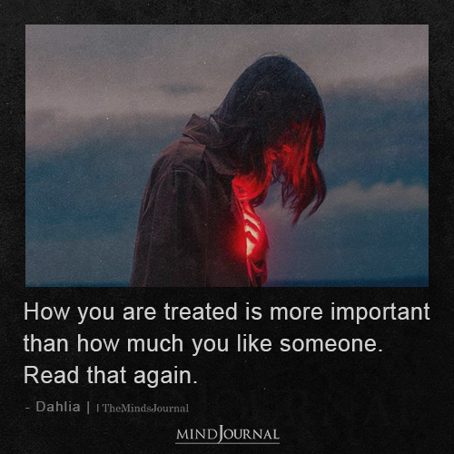 How You Are Treated Is More Important