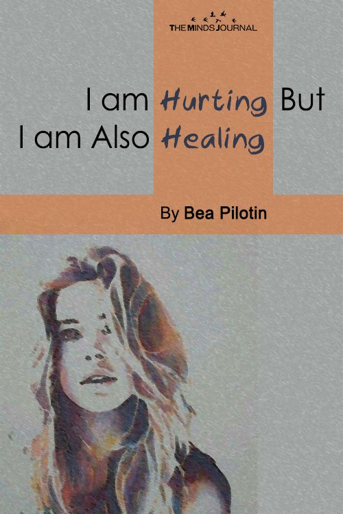 I Am Hurting But I Am Also Healing