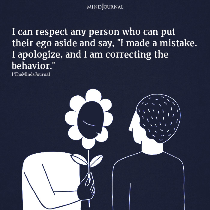 I Can Respect Any Person Who Can Put Their Ego