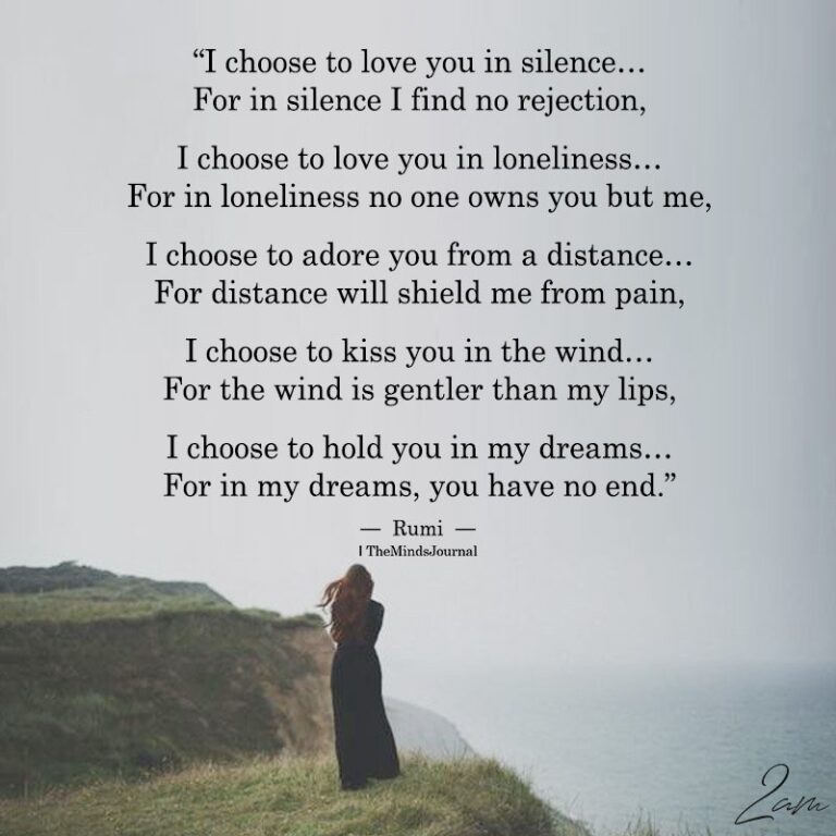 I Choose To Love You In Silence - Jalal Ud Din Rumi Quotes