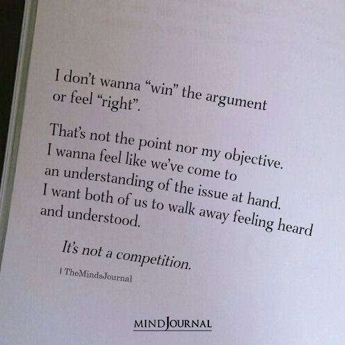 I Don’t Wanna “Win” The Argument