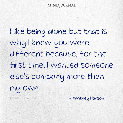 I Like Being Alone But You Are My Favorite Company