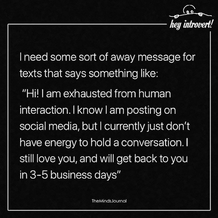 I Am Exhausted From Human Interaction