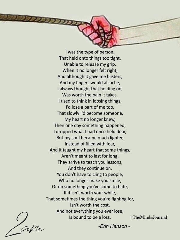 I Was The Type Of Person, That Held Onto Things Too Tight