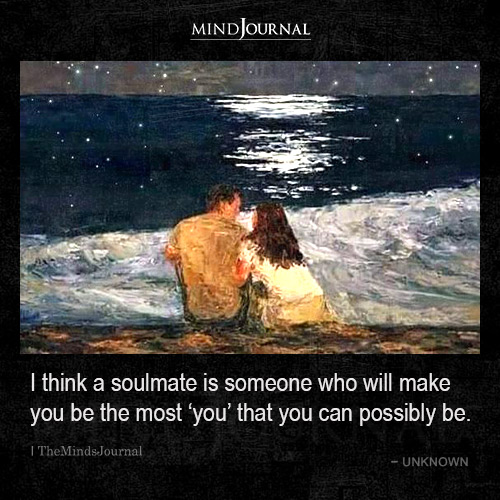 I Think A Soulmate Is Someone