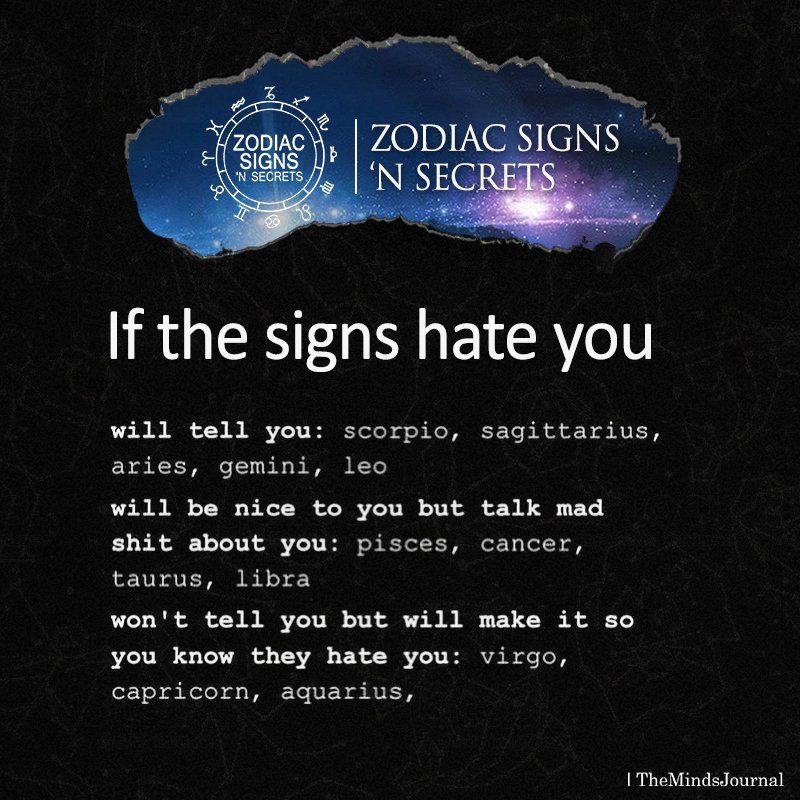 If The Signs Hate You