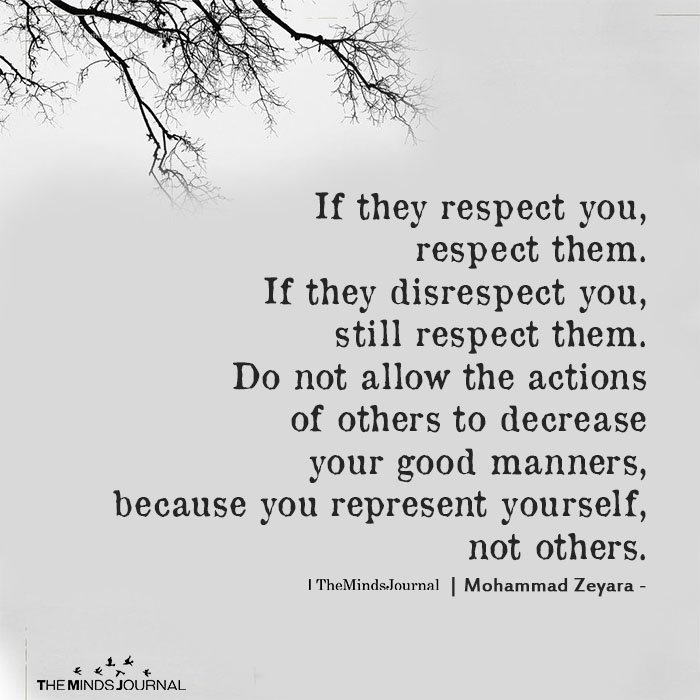 If They Respect You, Respect Them