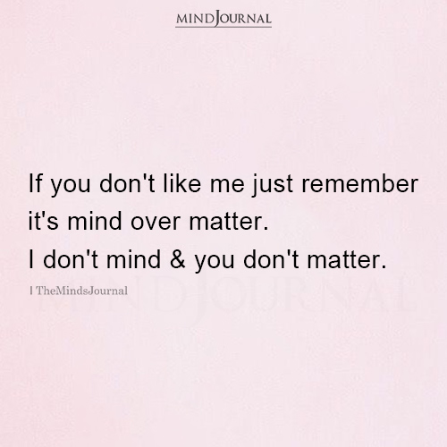 If You Don’t Like Me