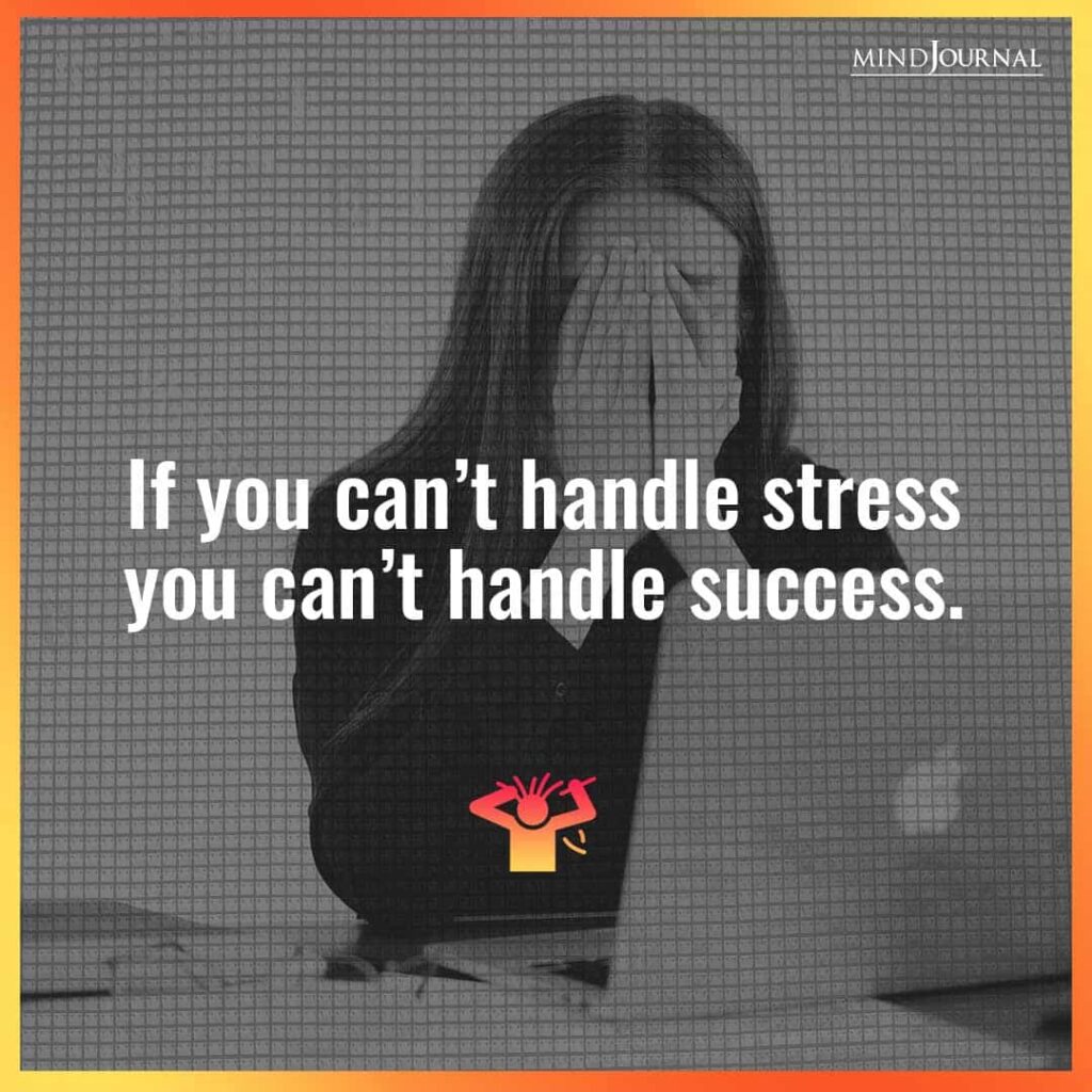 If You Can't Handle Stress.