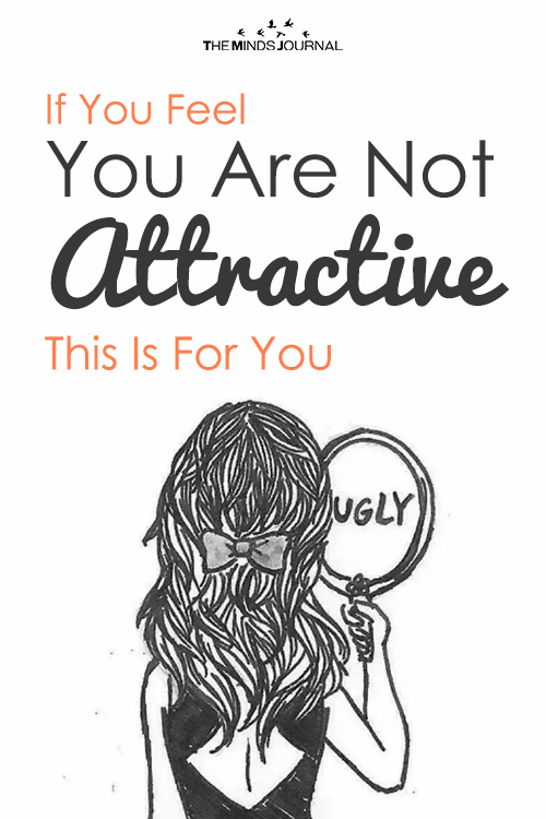 How To Come To Terms With Feeling Ugly or Unattractive: 5 Tips