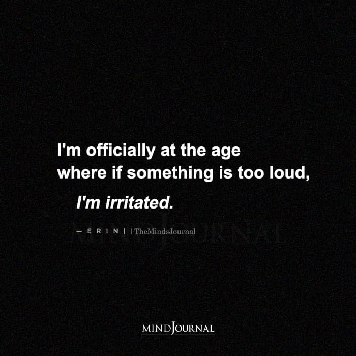 I'm Officially At The Age Where