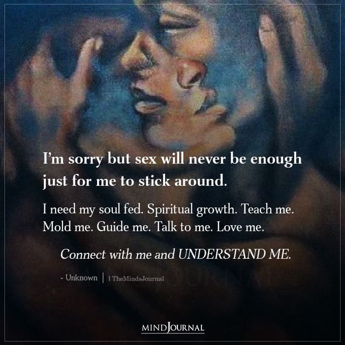 Im Sorry But Sex Will Never Be Enough