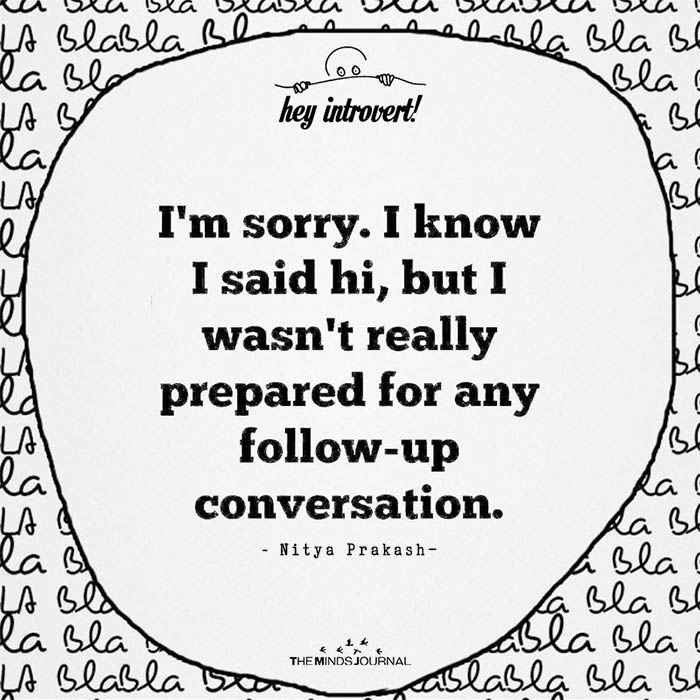 I’m Sorry, I Know I Said Hi