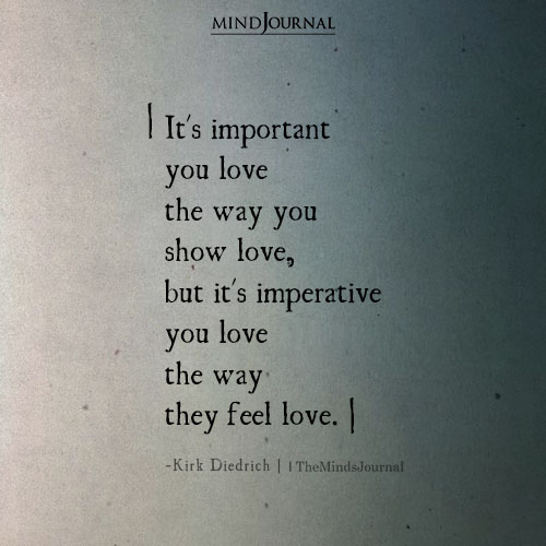 It’s Important You Love Them The Way They Feel Love