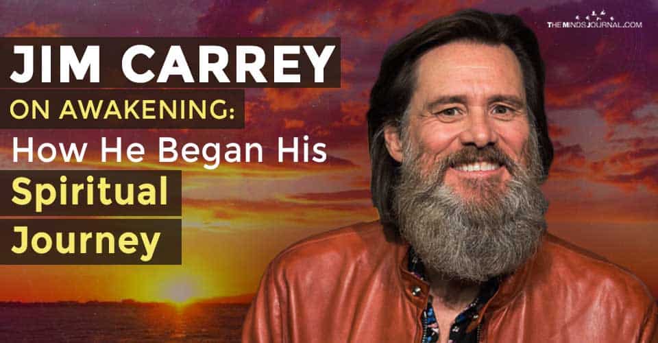 Jim Carrey On Awakening: How He Began His Spiritual Journey