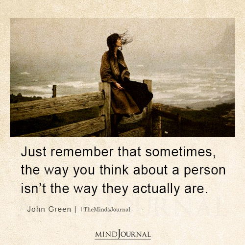 Just Remember That Sometimes The Way