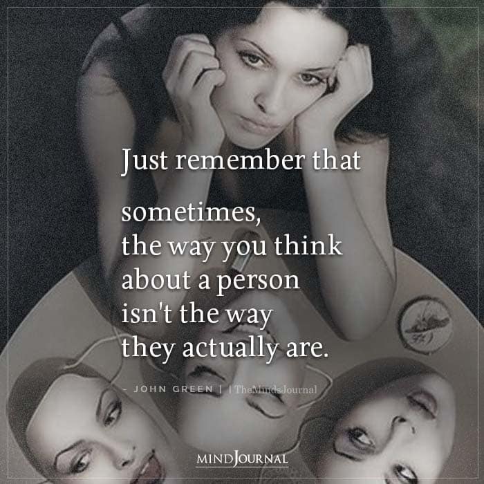 Just Remember That Sometimes The Way