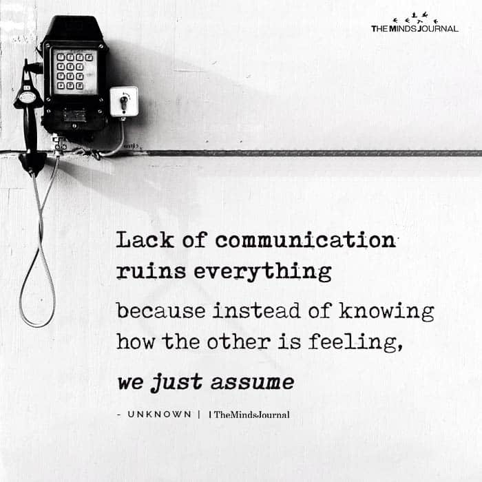 lack of communication ruins everything