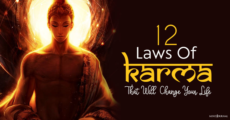 12 Laws Of Karma (That Will Change Your Life)