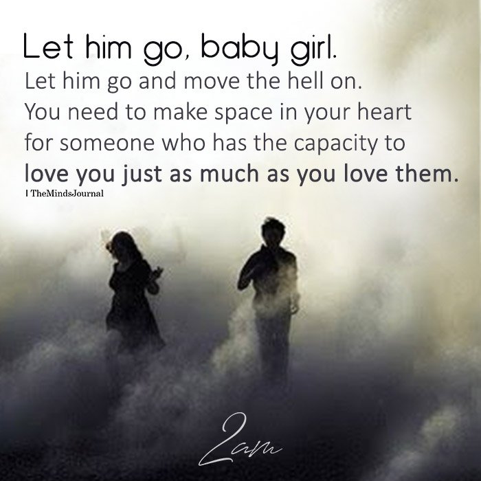 Let Him Go, Baby Girl