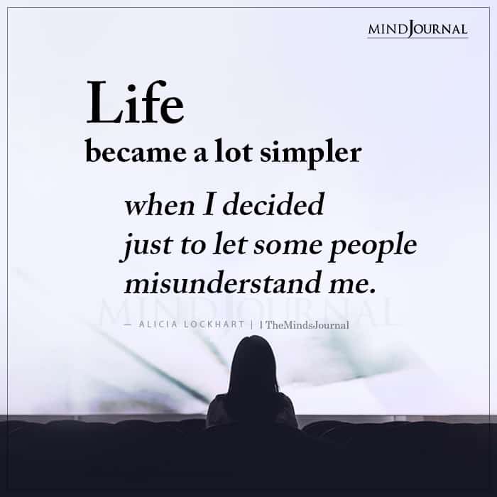 Life Became A Lot Simpler When I Decided