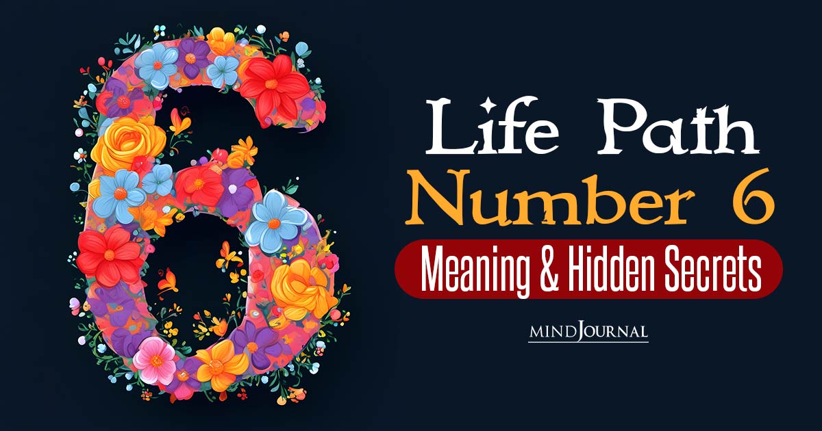 Understanding Life Path 6 Meaning: Unlock Your Life’s Secret Code