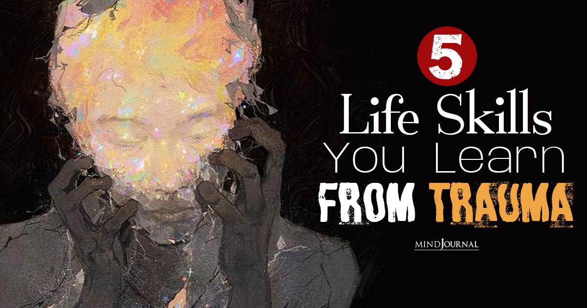 5 Crucial Life Skills You Learn From Surviving Complex PTSD