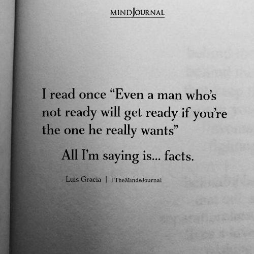 Man Who’s Not Ready Will Get Ready