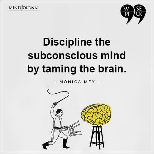 Monica Mey Discipline the subconscious mind