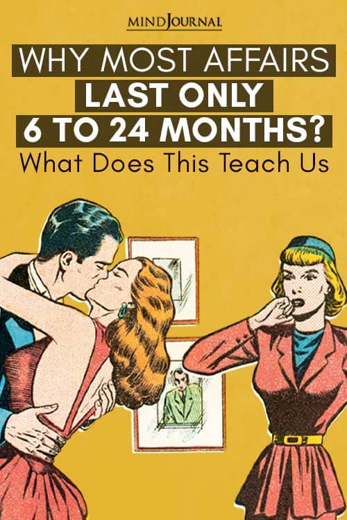 Most Affairs Last Only six months Pin