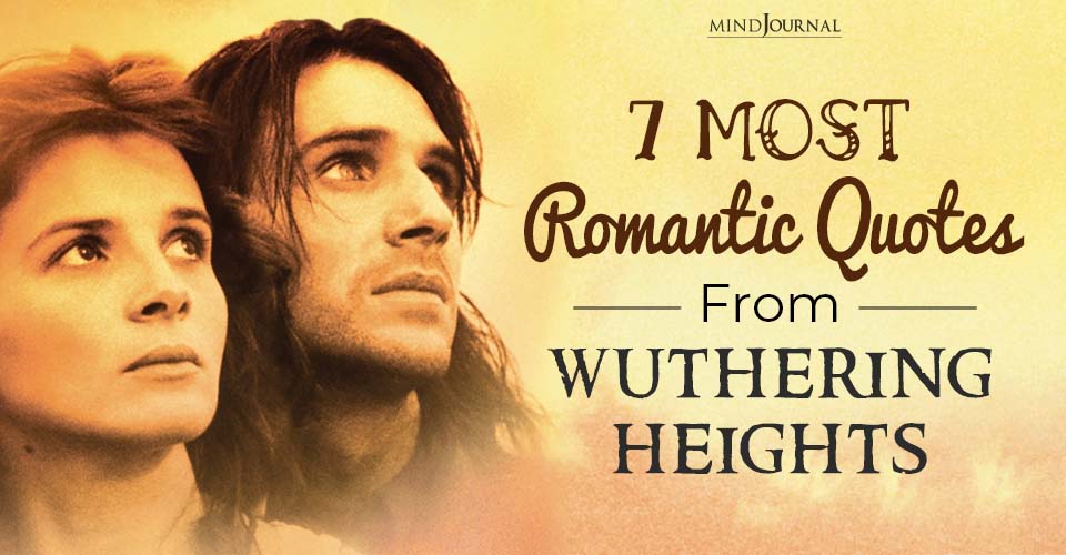 7 Most Romantic Quotes From Emily Brontë’s Wuthering Heights