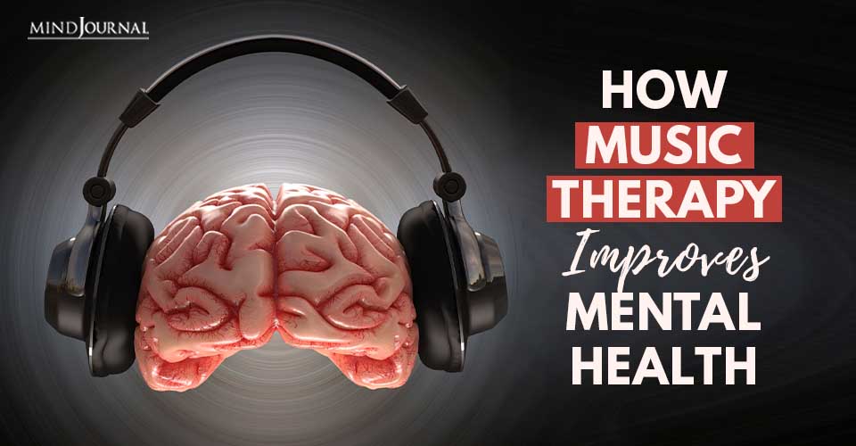 The Healing Power of Music: How Music Therapy Improves Mental Health