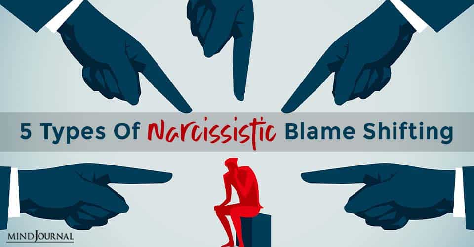 5 Types Of Narcissistic Blame Shifting And Projection