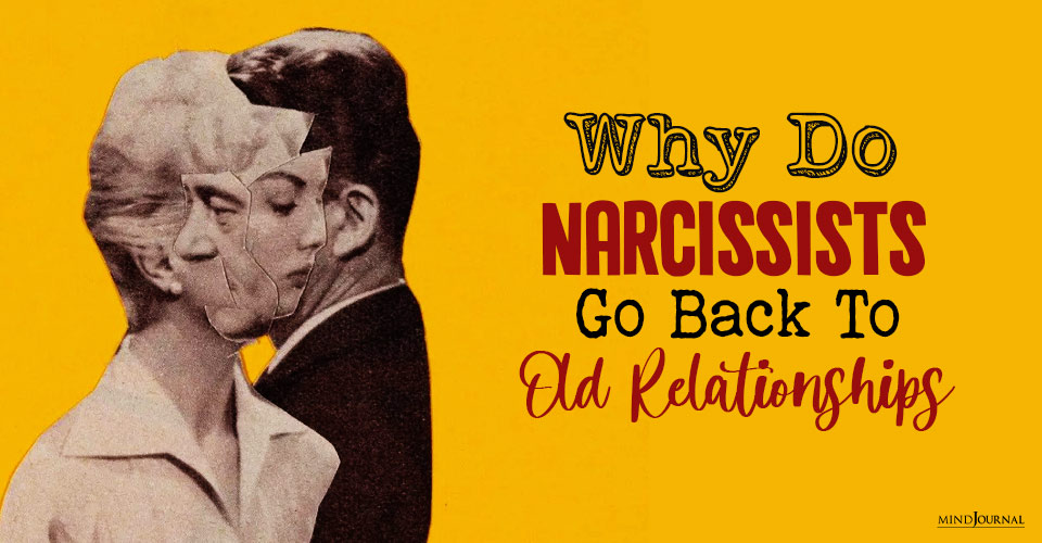 Why Do Narcissists Go Back After Discarding Someone?