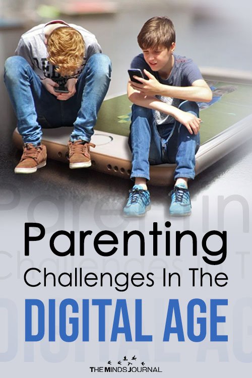 Parenting Challenges In The Digital Age